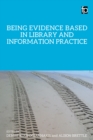 Being Evidence Based in Library and Information Practice - eBook