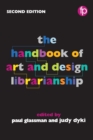 The Handbook of Art and Design Librarianship - eBook