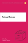 Archival Futures - eBook