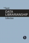 The Facet Data Librarianship Collection - Book