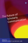 The Future of Scholarly Communication - Book