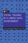 Social Tagging in a Linked Data Environment : A new approach to discovering information online - eBook