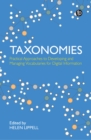 Taxonomies : Practical Approaches to Developing and Managing Vocabularies for Digital Information - eBook