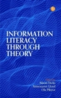 Information Literacy Through Theory - Book