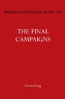 Australia in the War of 1939-1945 Vol. VII : The Final Campaigns - Book