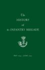 The History of 61 Infantry Brigade May 1944-June 1945 - Book