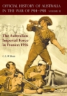 The OFFICIAL HISTORY OF AUSTRALIA IN THE WAR OF 1914-1918 : Volume III - The Australian Imperial Force in France: 1916 - Book