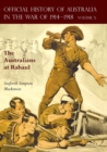The Official History of Australia in the War of 1914-1918 : Volume X - The Australians at Rabaul - Book
