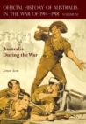 The Official History of Australia in the War of 1914-1918 : Volume XI - Australia During the War - Book
