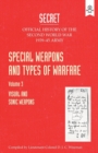 Special Weapons and Types of Warfare : VISUAL AND SONIC WARFARE: Official History Of The Second World War Army - Book