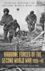 Airborne Forces of the Second World War 1939-1945 : Official History Of The Second World War Army - Book