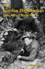 The Gordon Highlanders 1919-1945 - Book