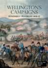 Wellingtons Campaigns : Peninsula - Waterloo 1808 - 15. Also Moore's Campaign of Corunna. For Military Students - Book