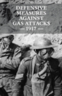 Defensive Measures Against Gas Attacks 1917 - Book