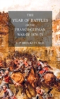 The Year of Battles : or the Franco-German War of 1870-71 - Book
