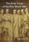 The Army Corps of the First World War - Book