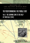 Mediterranean and Middle East Volume II : The Germans Come to the Help of their Ally (1941). HISTORY OF THE SECOND WORLD WAR: UNITED KINGDOM MILITARY SERIES: OFFICIAL CAMPAIGN HISTORY - Book