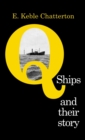 Q-Ships and Their Story - Book