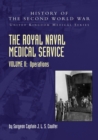 The Royal Naval Medical Service Volume II Operations - Book