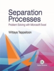 Separation Processes : Problem Solving with Microsoft Excel - Book