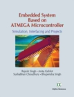 Embedded System Based on Atmega Microcontroller : Simulation, Interfacing and Projects - Book
