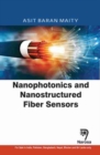 Nanophotonics and Nanostructured Fiber Sensors - Book