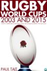Rugby World Cups - 2003 and 2015 : What's happened in between and can England repeat the success? - eBook