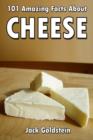 101 Amazing Facts about Cheese - eBook