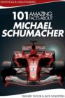 101 Amazing Facts about Michael Schumacher - eBook