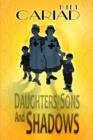 Daughters, Sons and Shadows - eBook