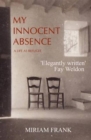 My Innocent Absence: Exile on Five Continents - Book