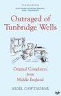 Outraged of Tunbridge Wells : Complaints from Middle England - Book