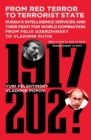 From Red Terror to Terrorist State : Russia's Secret Intelligence Services and Their Fight for World Domination from Felix Dzerzhinsky to Vladimir Putin - Book