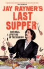 Jay Rayner's Last Supper - eBook