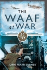 The WAAF at War - eBook