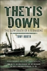 Thetis Down : The Slow Death of a Submarine - eBook