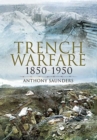Trench Warfare : 1850-1950 - eBook
