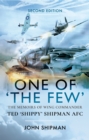 One of 'The Few' : The Memoirs of Wing Commander Ted 'Shippy' Shipman AFC - eBook