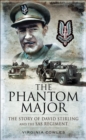 The Phantom Major : The Story of David Stirling and the SAS Regiment - eBook