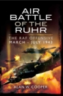 Air Battle of the Ruhr : The RAF Offensive March-July 1943 - eBook