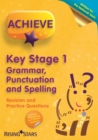 Achieve KS1 Grammar, Punctuation & Spelling Revision & Practice Questions - Book