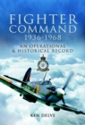 Fighter Command, 1936-1968 : An Operational & Historical Record - eBook