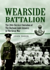Wearside Battalion : The 20th (Service) Battalion, The Durham Light Infantry - eBook