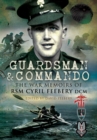 Guardsman & Commando : The War Memoirs of RSM Cyril Feebery DCM - eBook