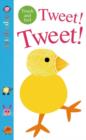 Tweet! Tweet! : Alphaprints Touch & Feel - Book