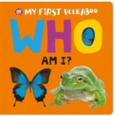 Who Am I? : My First Peekaboo - Book