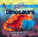 Lie Detector: Dinosaurs - Book