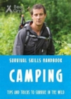 Bear Grylls Survival Skills Handbook: Camping - Book
