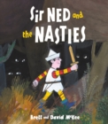 Sir Ned and the Nasties - Book