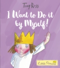I Want to Do It by Myself! - Book